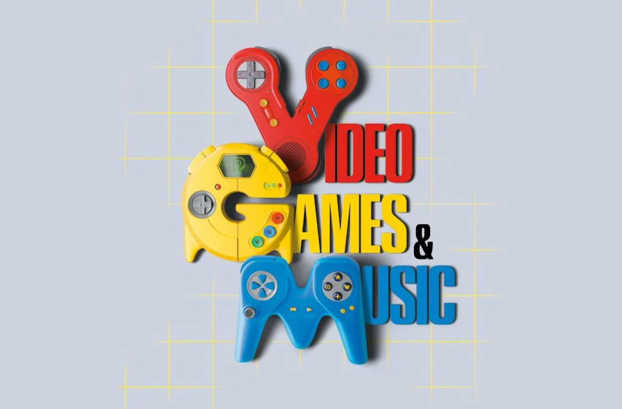 VIDEO GAMES & MUSIC